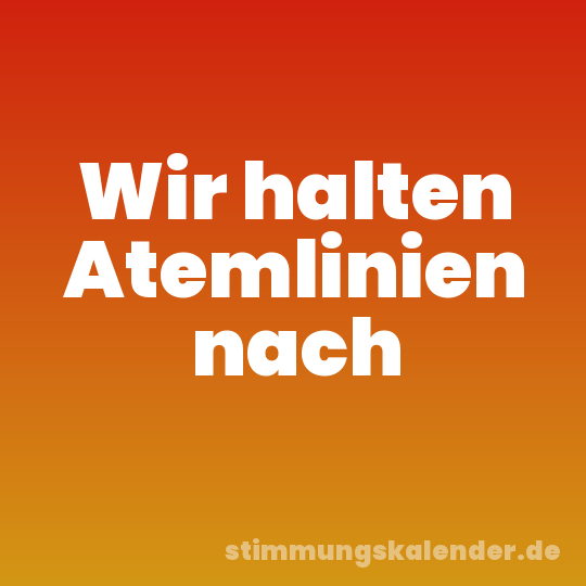 Wir halten Atemlinien nach