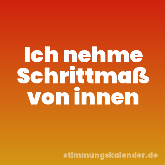 Ich nehme Schrittmaß von innen