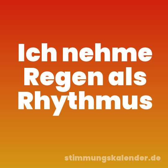 Ich nehme Regen als Rhythmus