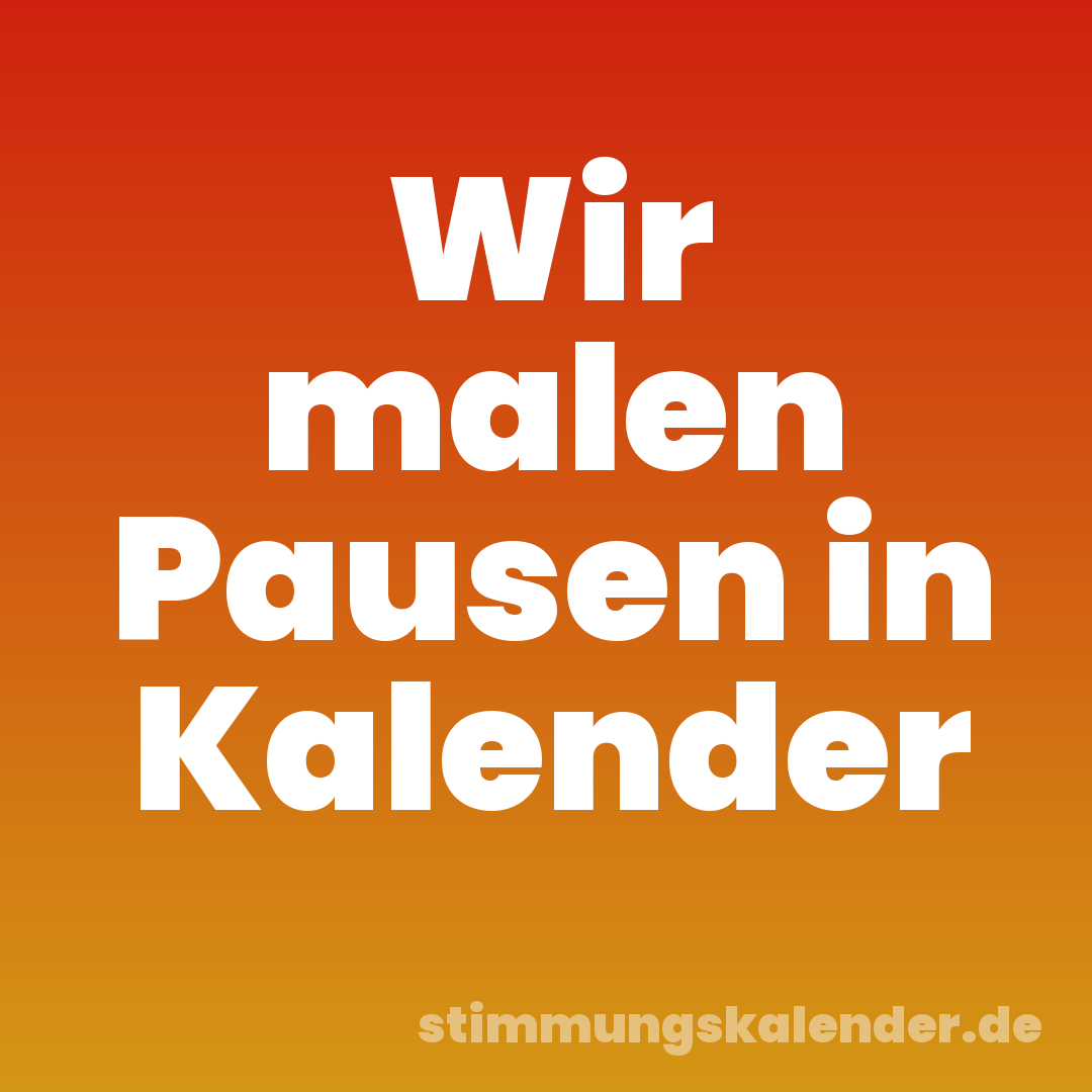 Wir malen Pausen in Kalender