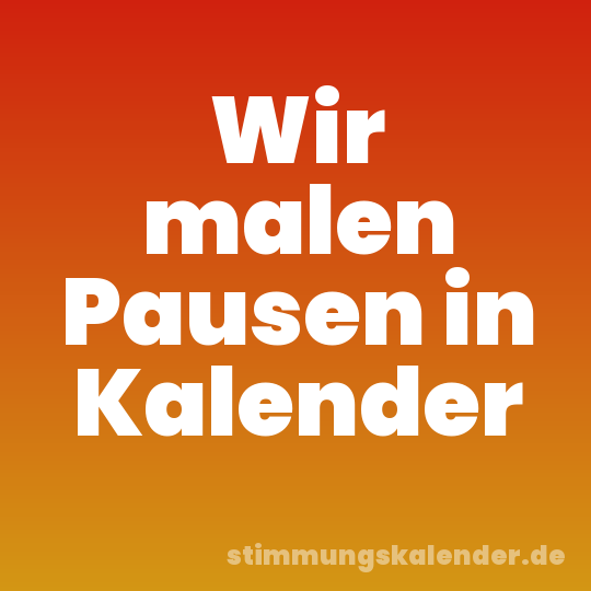 Wir malen Pausen in Kalender