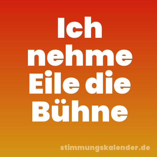 Ich nehme Eile die Bühne