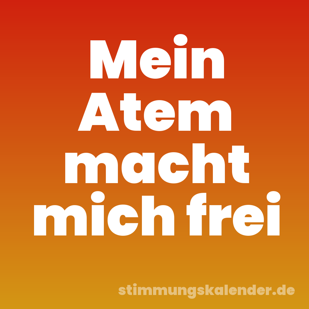 Mein Atem macht mich frei
