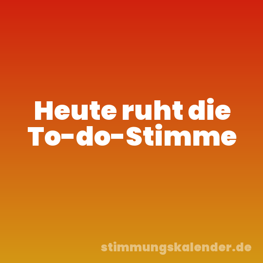Heute ruht die To-do-Stimme