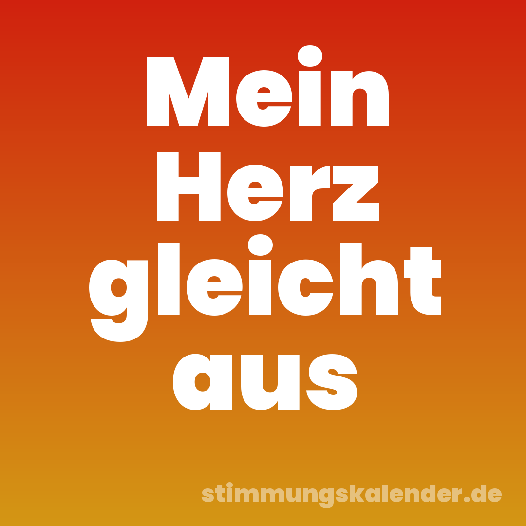 Mein Herz gleicht aus