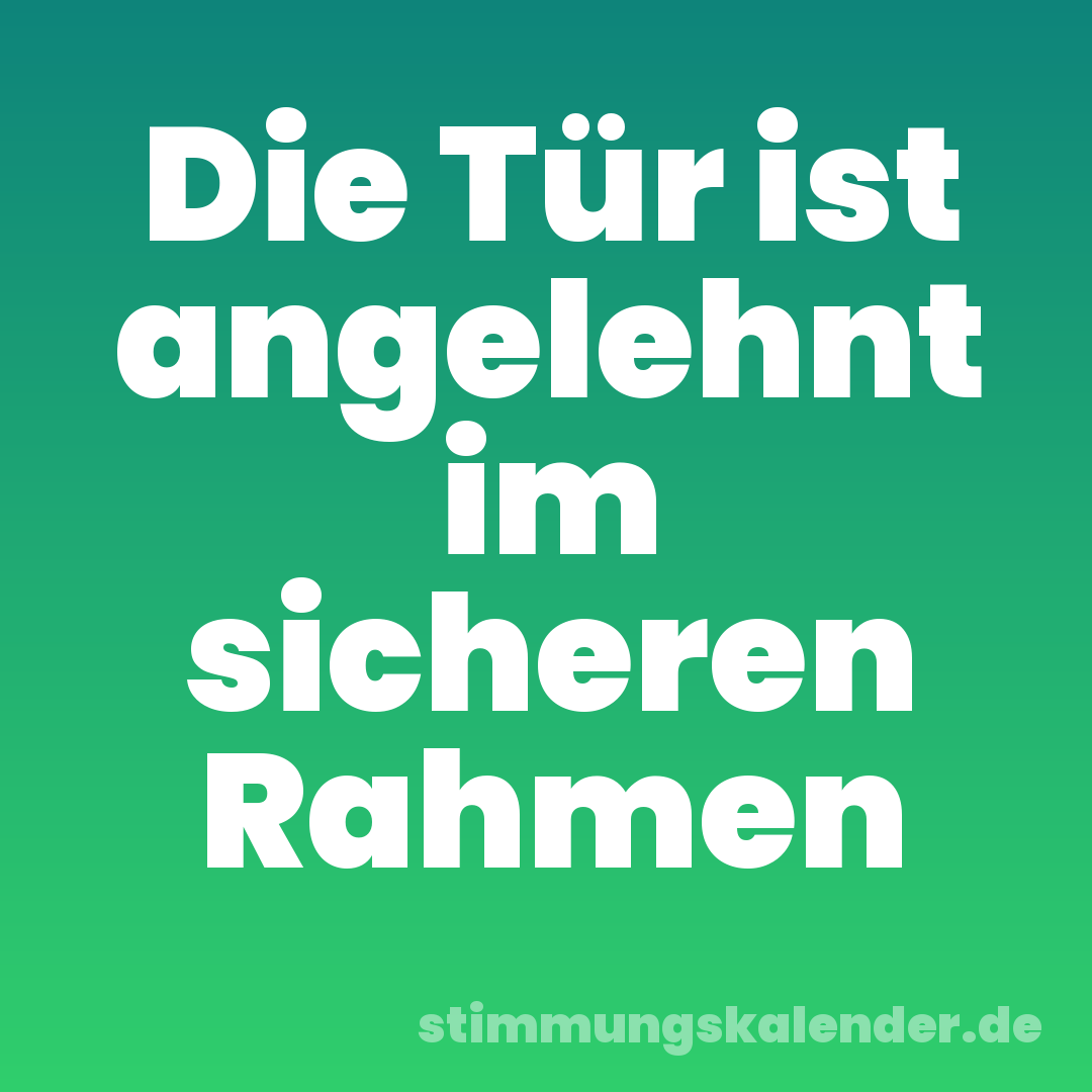 Die Tür ist angelehnt im sicheren Rahmen