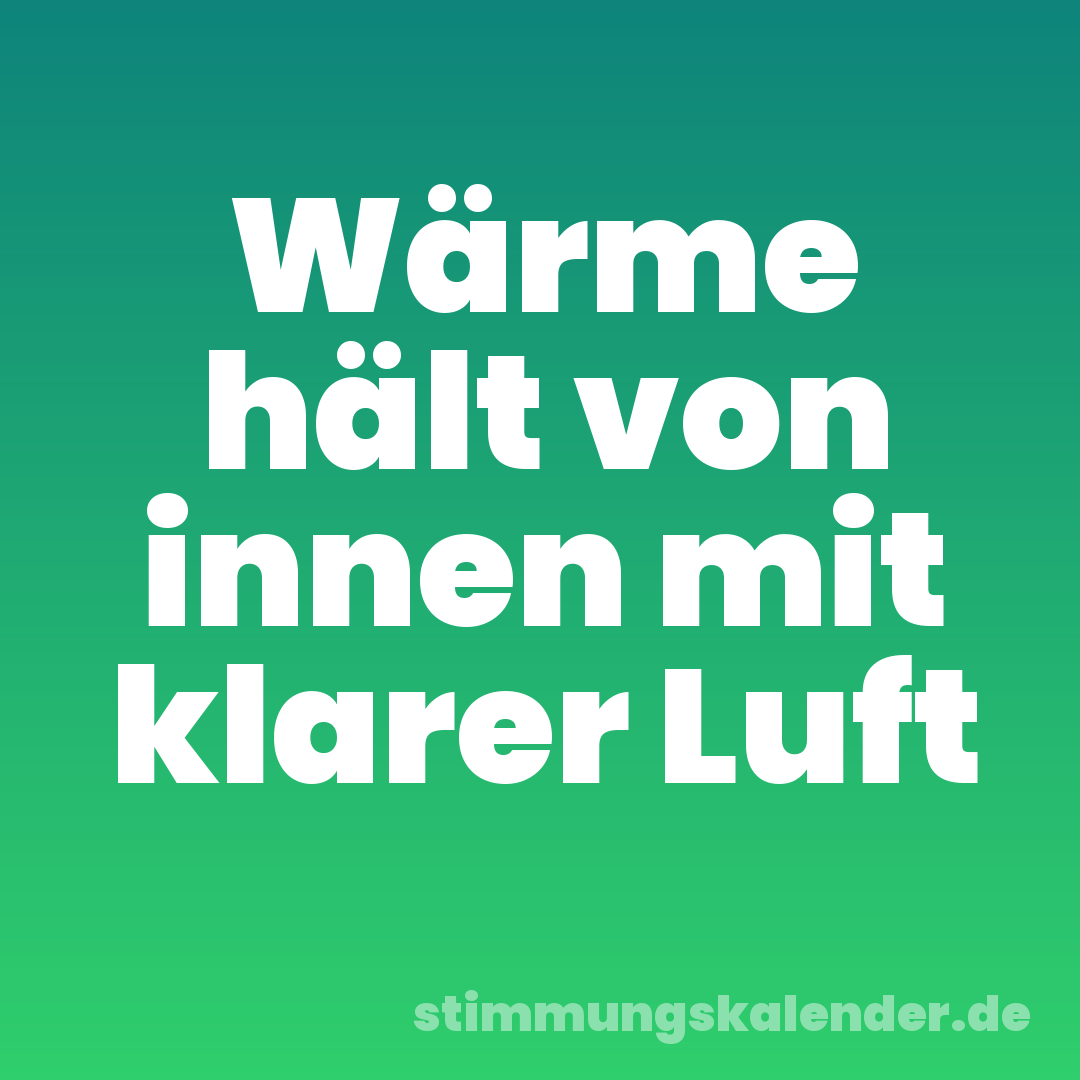 Wärme hält von innen mit klarer Luft