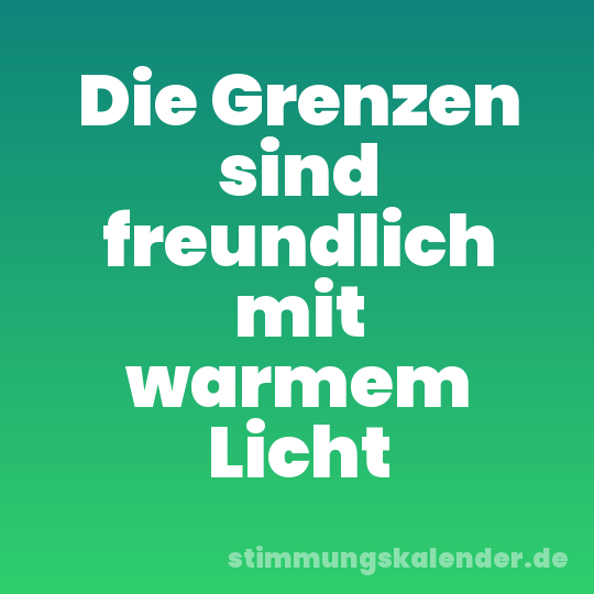 Die Grenzen sind freundlich mit warmem Licht