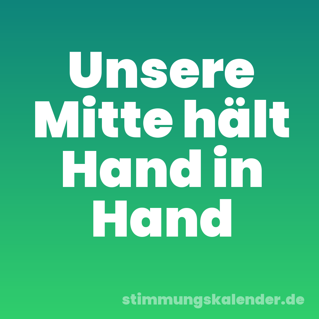 Unsere Mitte hält Hand in Hand