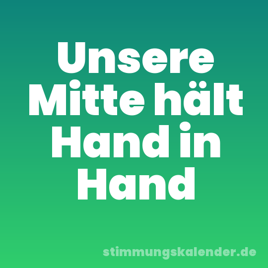 Unsere Mitte hält Hand in Hand