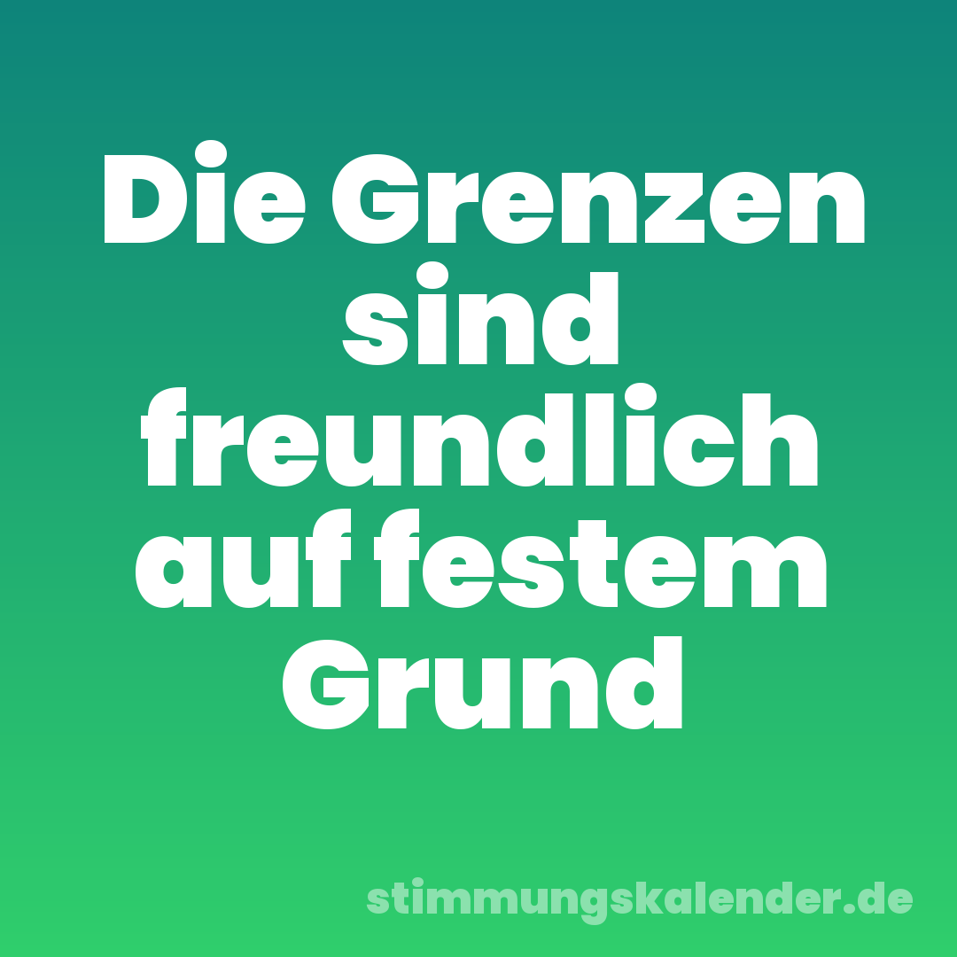 Die Grenzen sind freundlich auf festem Grund