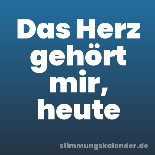 Das Herz gehört mir, heute