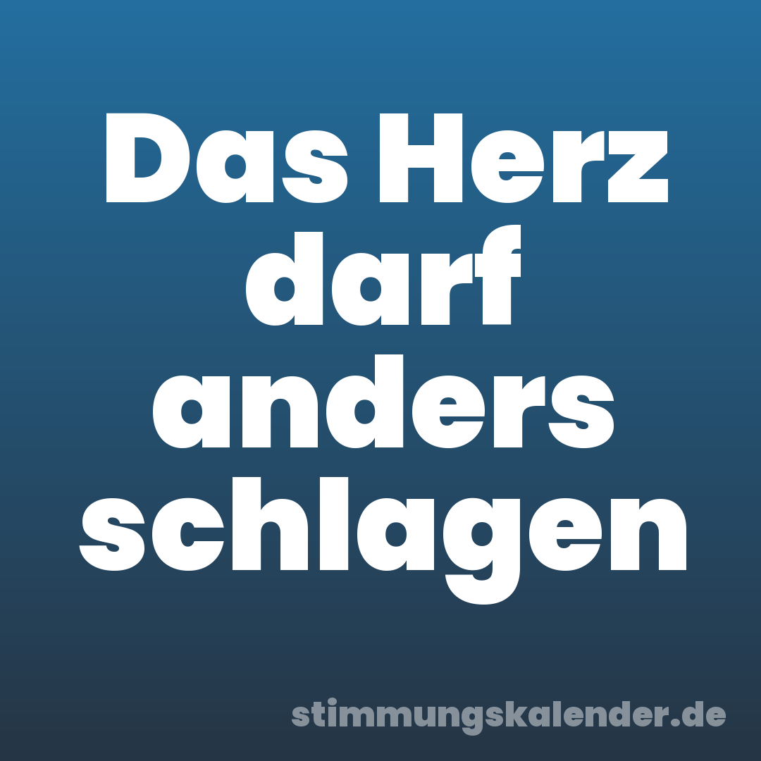 Das Herz darf anders schlagen