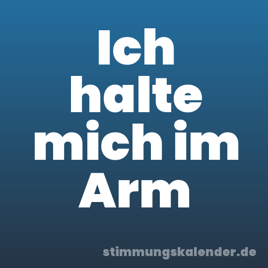 Ich halte mich im Arm