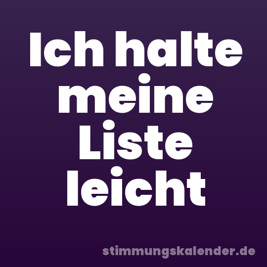 Ich halte meine Liste leicht
