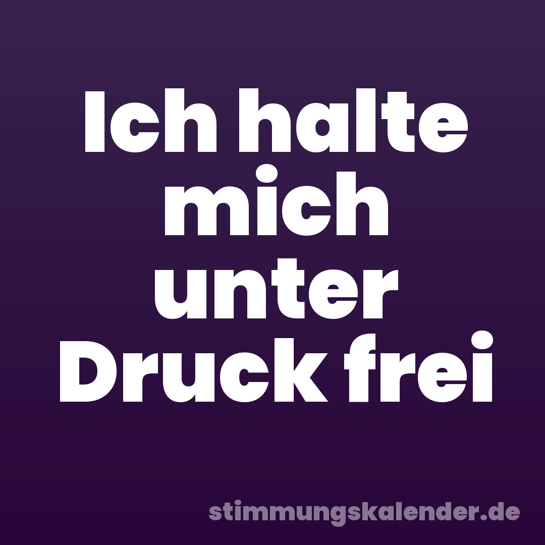 Ich halte mich unter Druck frei