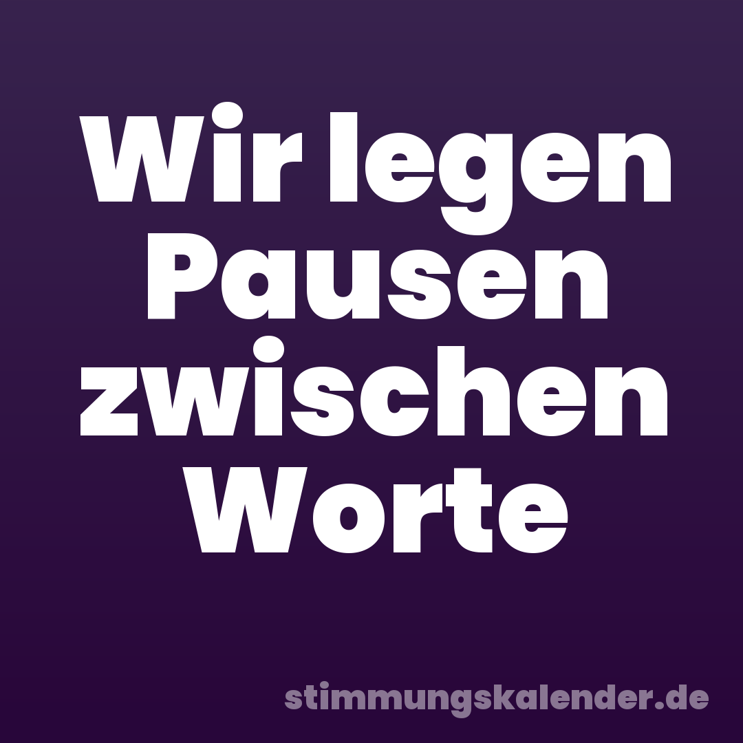 Wir legen Pausen zwischen Worte
