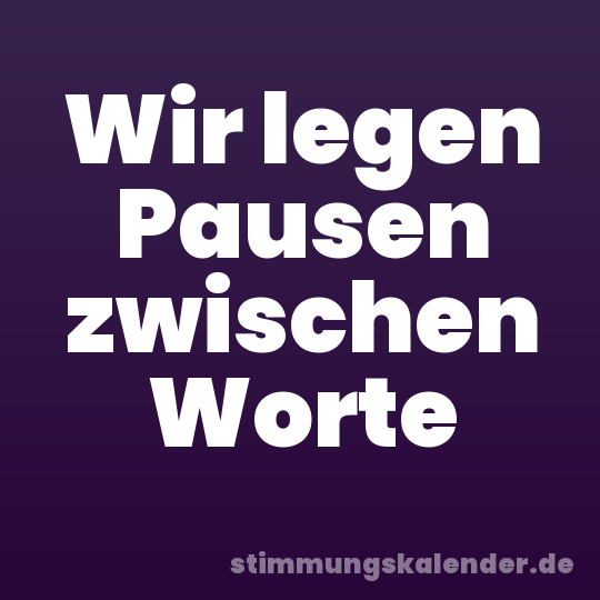 Wir legen Pausen zwischen Worte