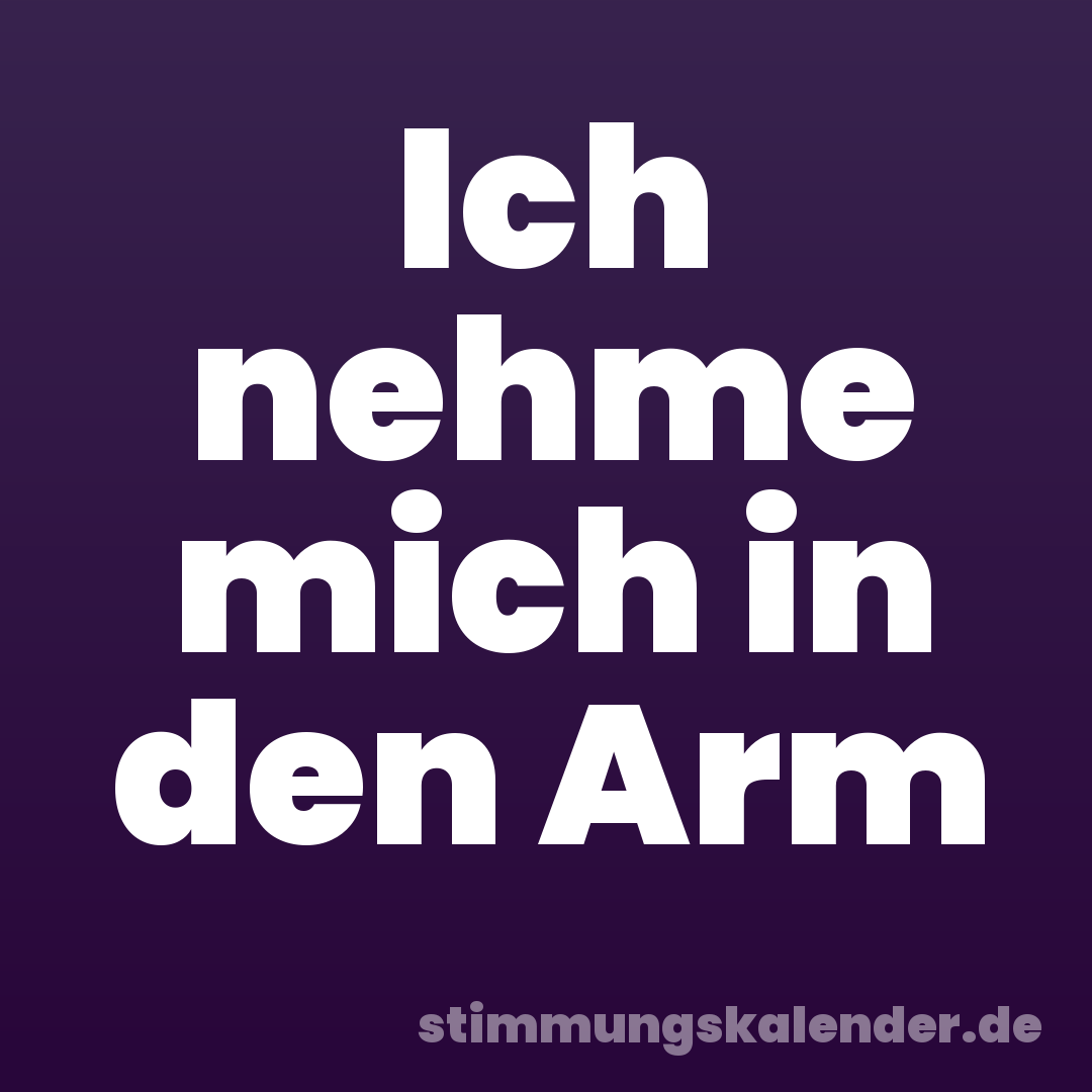 Ich nehme mich in den Arm