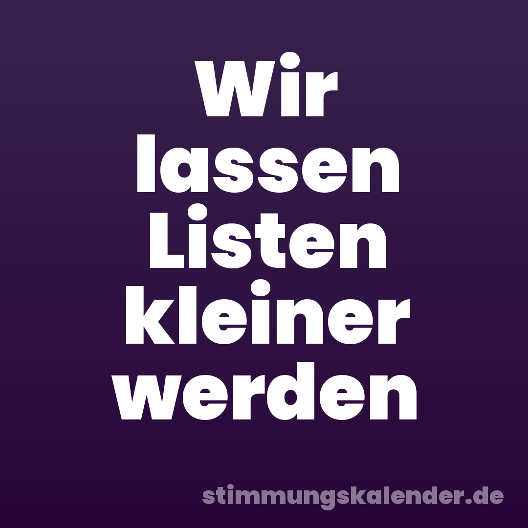 Wir lassen Listen kleiner werden