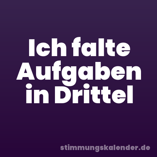 Ich falte Aufgaben in Drittel