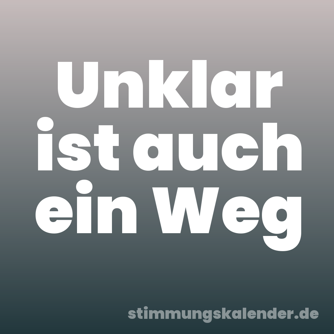 Unklar ist auch ein Weg