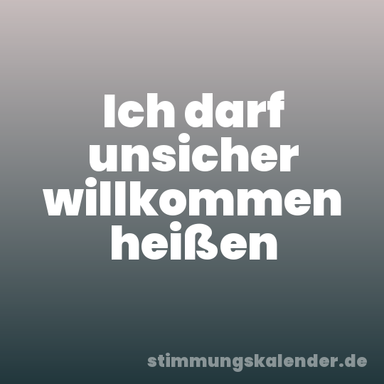 Ich darf unsicher willkommen heißen