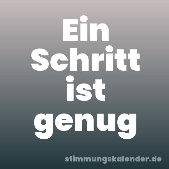 Ein Schritt ist genug