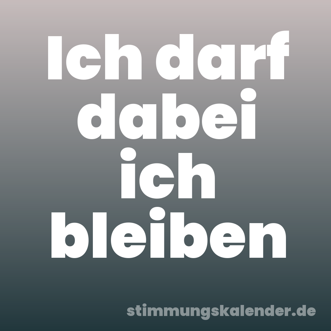 Ich darf dabei ich bleiben