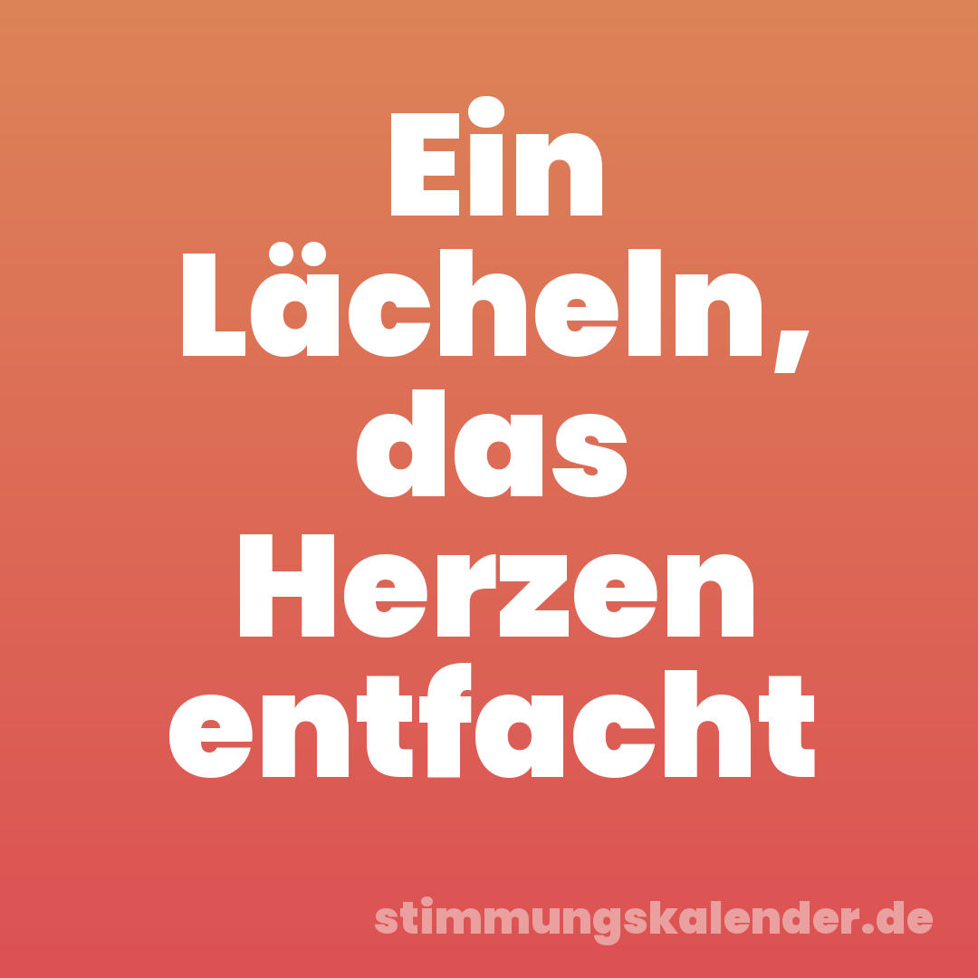 Ein Lächeln, das Herzen entfacht