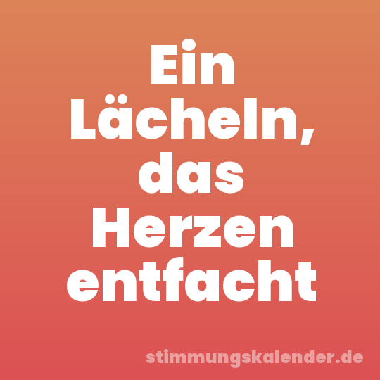 Ein Lächeln, das Herzen entfacht