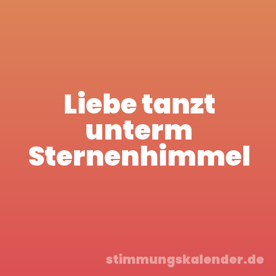 Liebe tanzt unterm Sternenhimmel