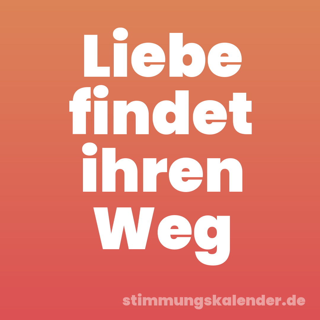 Liebe findet ihren Weg