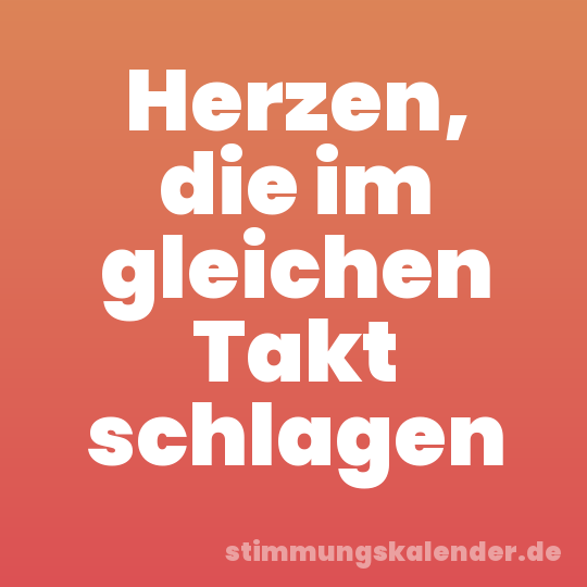 Herzen, die im gleichen Takt schlagen