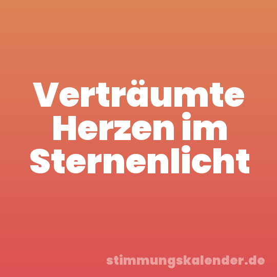 Verträumte Herzen im Sternenlicht