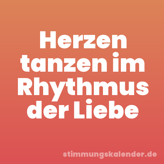 Herzen tanzen im Rhythmus der Liebe