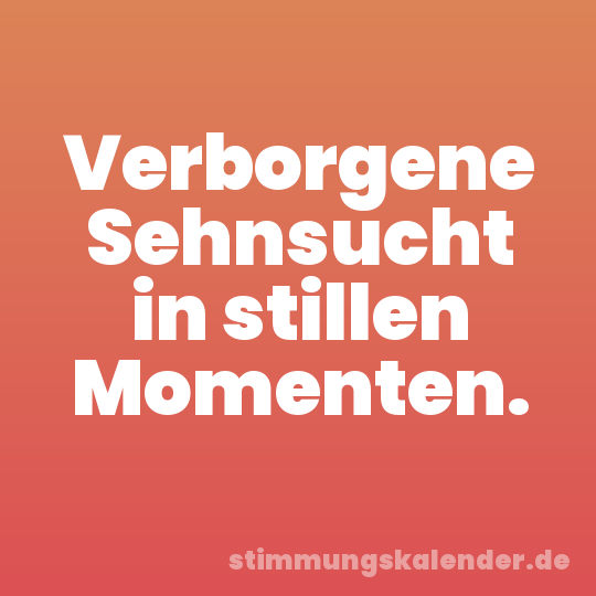 Verborgene Sehnsucht in stillen Momenten.