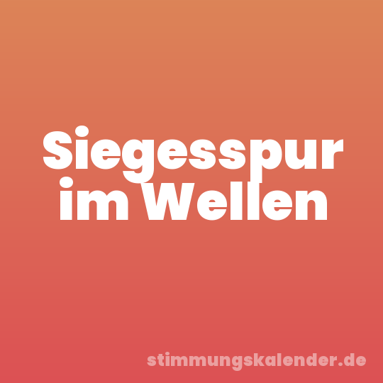 Siegesspur im Wellen