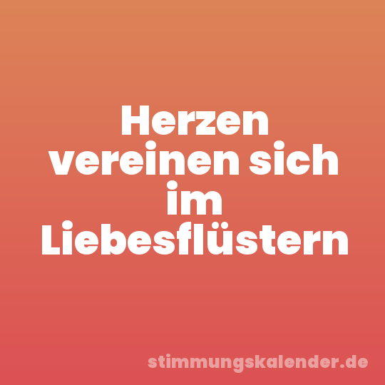 Herzen vereinen sich im Liebesflüstern
