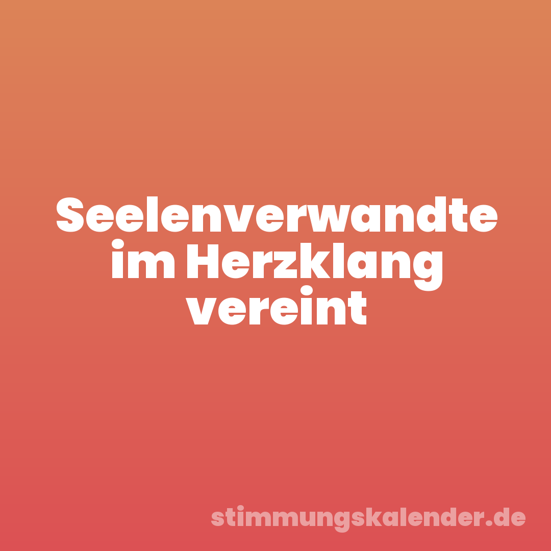 Seelenverwandte im Herzklang vereint