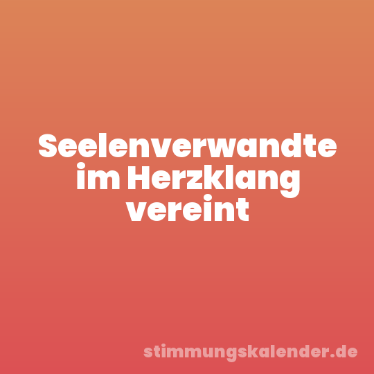 Seelenverwandte im Herzklang vereint