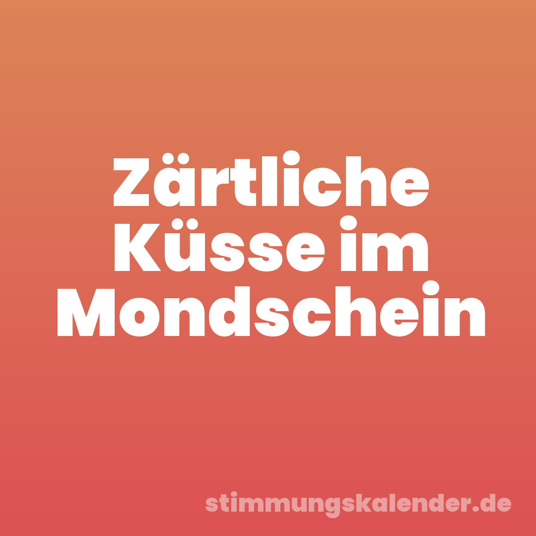 Zärtliche Küsse im Mondschein