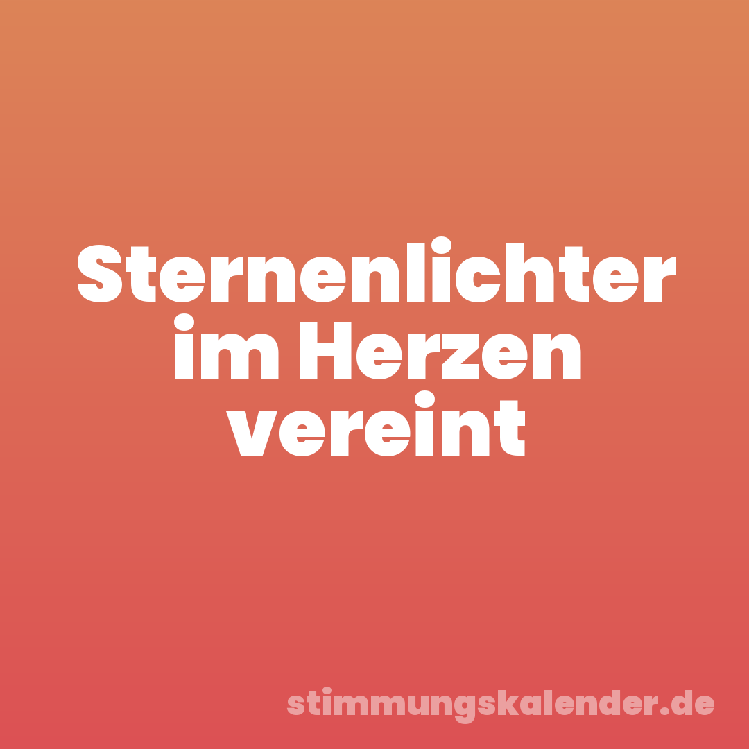 Sternenlichter im Herzen vereint