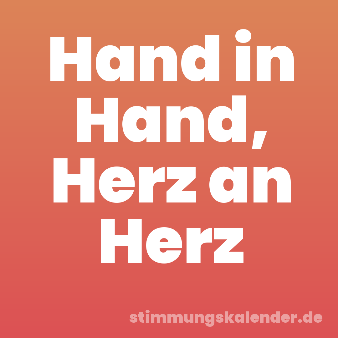 Hand in Hand, Herz an Herz