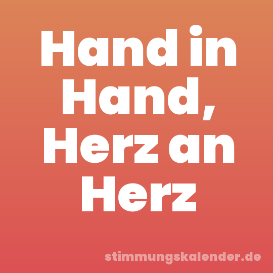 Hand in Hand, Herz an Herz