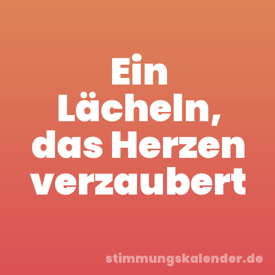 Ein Lächeln, das Herzen verzaubert