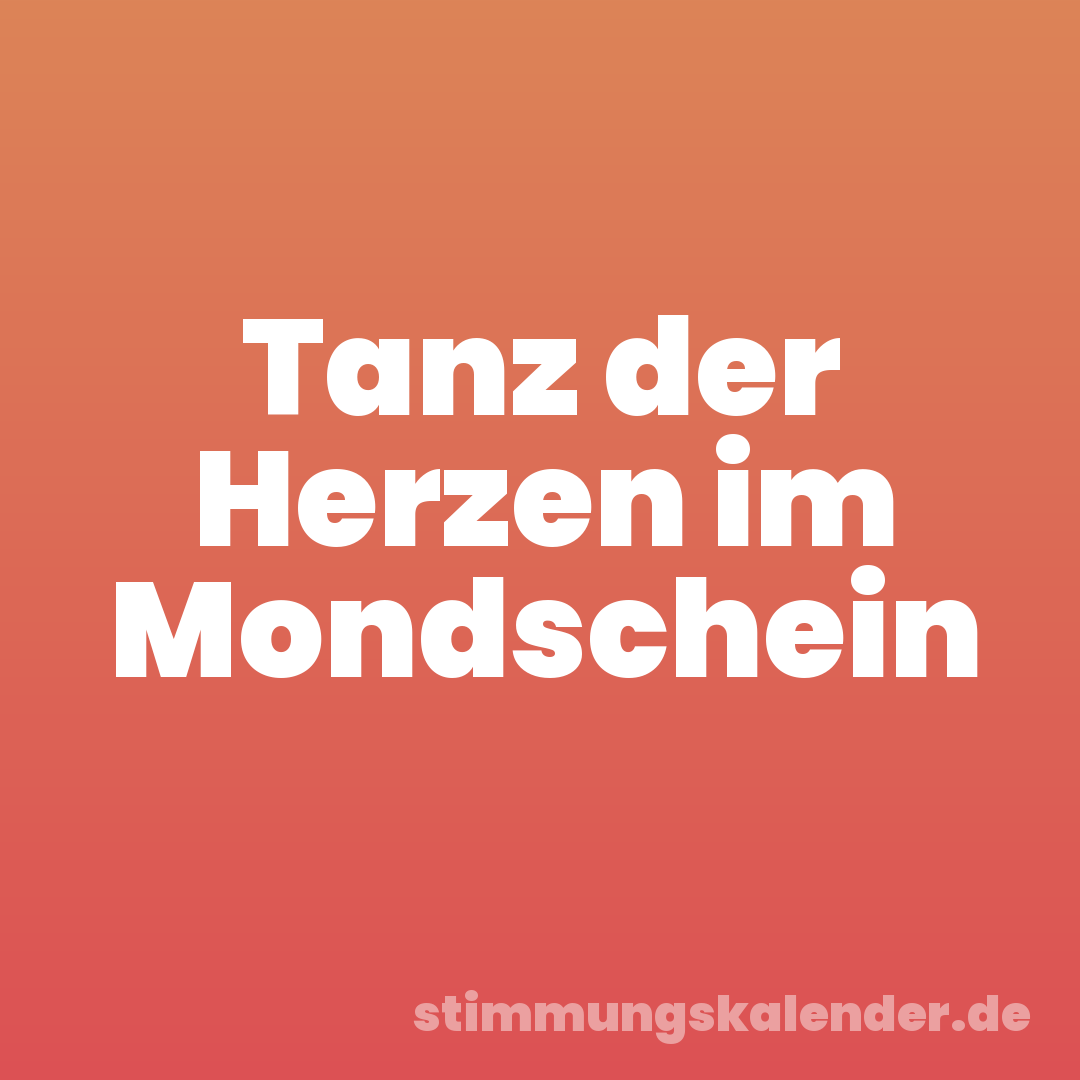 Tanz der Herzen im Mondschein