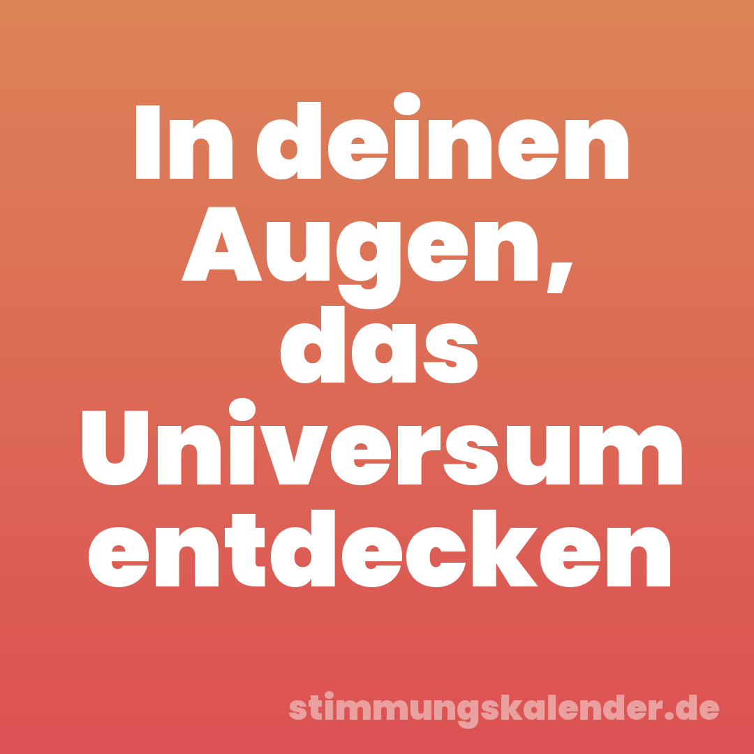 In deinen Augen, das Universum entdecken