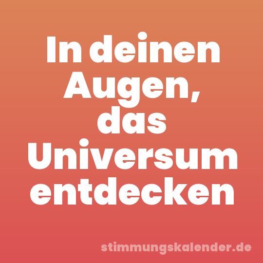 In deinen Augen, das Universum entdecken