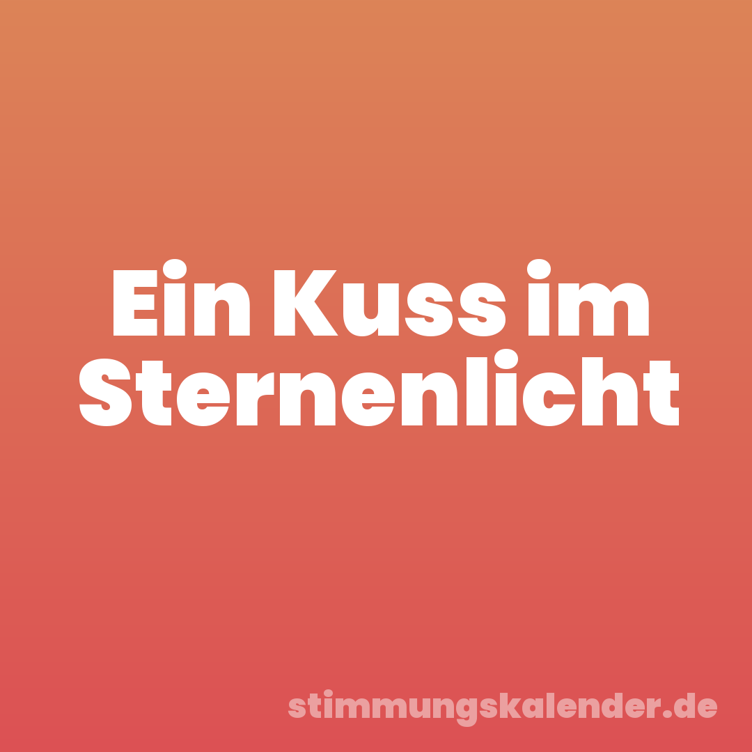 Ein Kuss im Sternenlicht